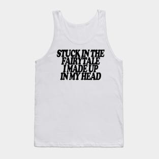 Y2K Stuck In The Fairytale I Made Up In My Head Tee - Y2K Slogan Tee, Coquette Aesthetic Tank Top